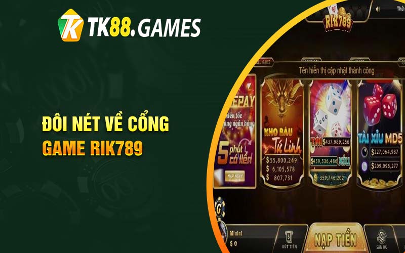 Đôi nét về cổng game Rik789