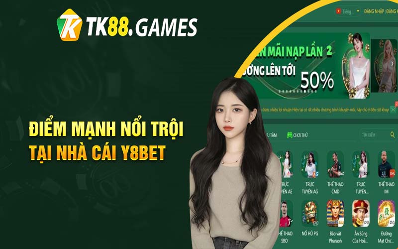 Điểm mạnh nổi trội tại nhà cái Y8bet 